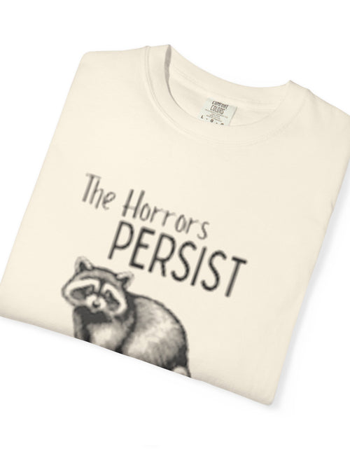 Load image into Gallery viewer, The Horrors Persist Unisex T-Shirt
