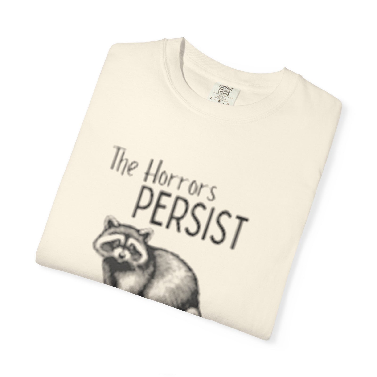 The Horrors Persist Unisex T-Shirt