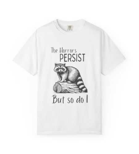 The Horrors Persist Unisex T-Shirt