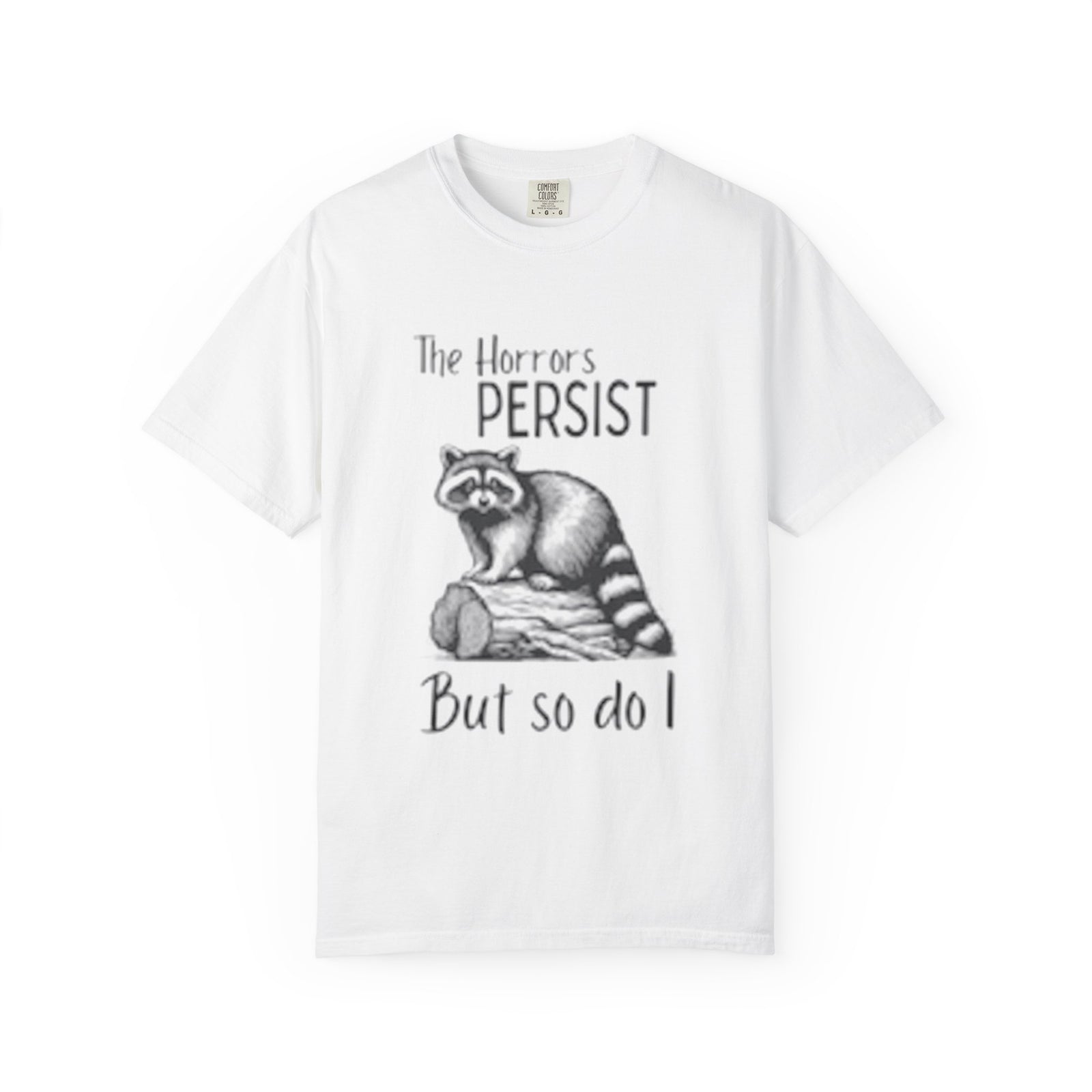 The Horrors Persist Unisex T-Shirt