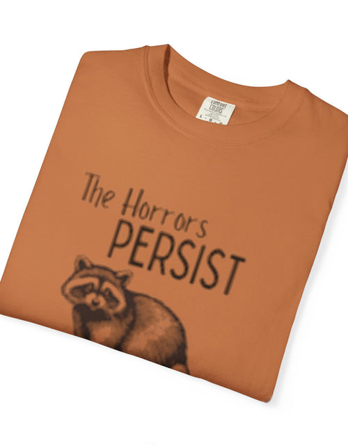 Load image into Gallery viewer, The Horrors Persist Unisex T-Shirt
