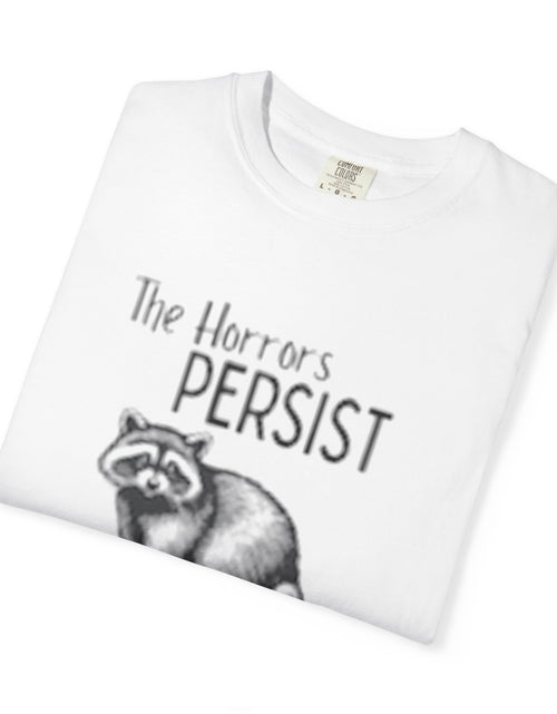 Load image into Gallery viewer, The Horrors Persist Unisex T-Shirt
