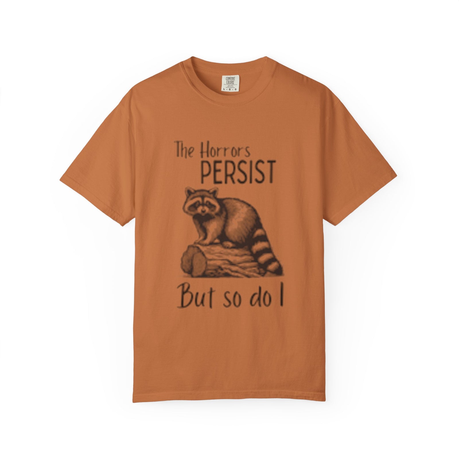 The Horrors Persist Unisex T-Shirt